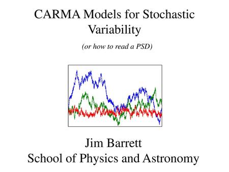 CARMA Models for Stochastic Variability (or how to read a PSD)