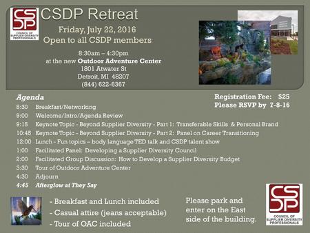 Friday, July 22, 2016 Open to all CSDP members