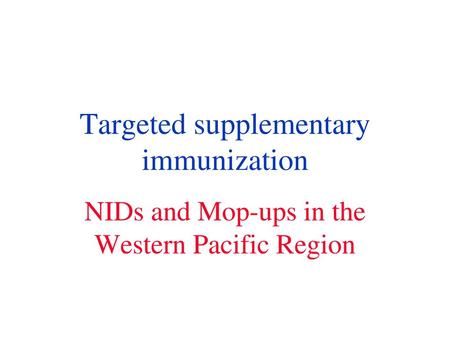 Targeted supplementary immunization