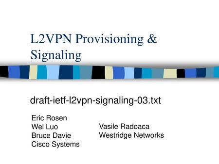 L2VPN Provisioning & Signaling