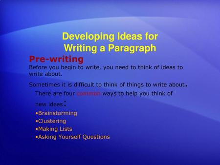 Developing Ideas for Writing a Paragraph