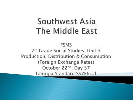 Southwest Asia The Middle East