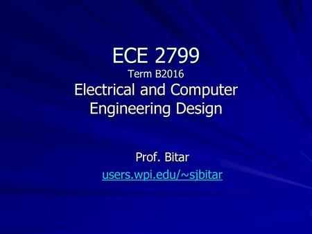 ECE 2799 Term B2016 Electrical and Computer Engineering Design