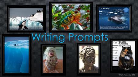 Writing Prompts Steph Westwood 2015.