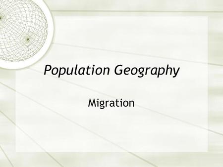 Population Geography Migration.