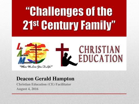 “Challenges of the 21st Century Family”