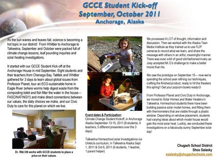 1 GCCE Student Kick-off September, October 2011 Anchorage, Alaska