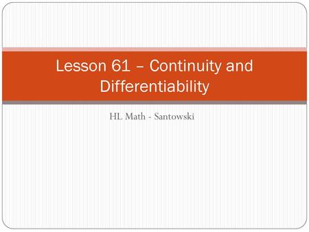 Lesson 61 – Continuity and Differentiability