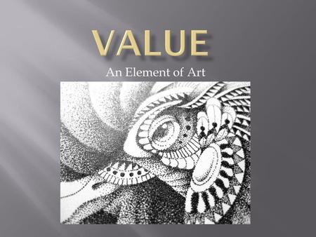 Value An Element of Art.