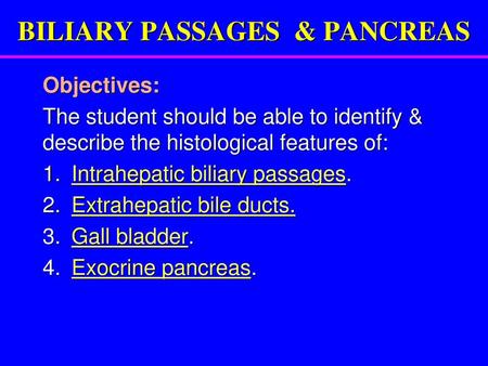 BILIARY PASSAGES & PANCREAS