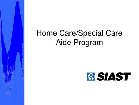 Home Care/Special Care Aide Program