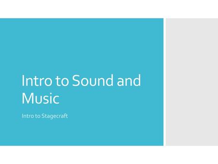 Intro to Sound and Music