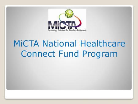 MiCTA National Healthcare Connect Fund Program