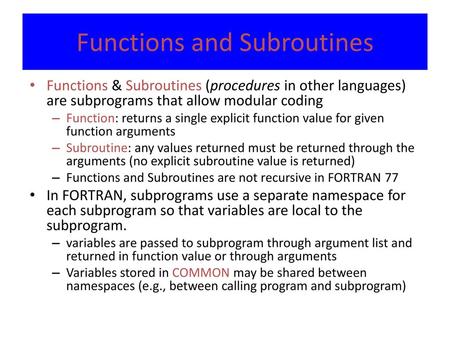 Functions and Subroutines