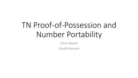 TN Proof-of-Possession and Number Portability