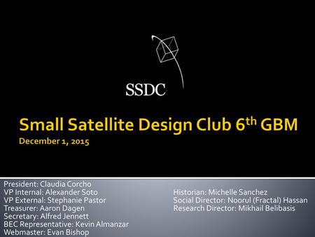 Small Satellite Design Club 6th GBM December 1, 2015