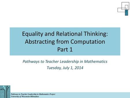 Equality and Relational Thinking: Abstracting from Computation Part 1