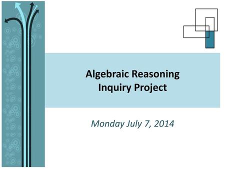 Algebraic Reasoning Inquiry Project