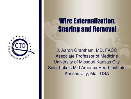 Wire Externalization, Snaring and Removal