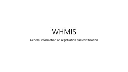 General information on registration and certification