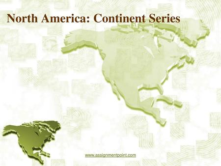 North America: Continent Series