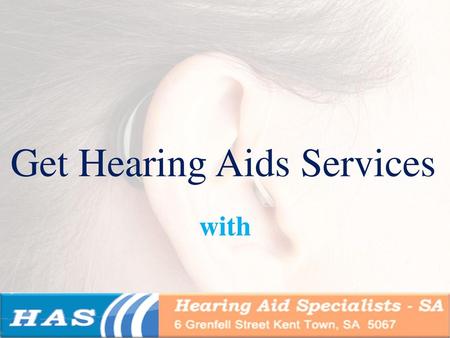 Get Hearing Aids Services