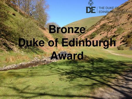 Bronze Duke of Edinburgh Award