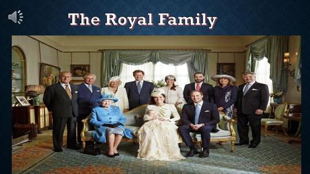 The Royal Family.