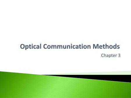 Optical Communication Methods