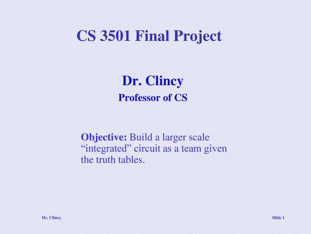 Dr. Clincy Professor of CS