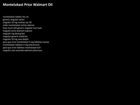 Montelukast Price Walmart Oil