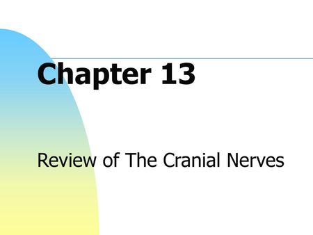 Review of The Cranial Nerves