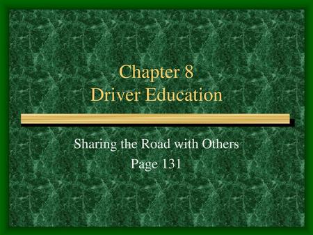 Chapter 8 Driver Education