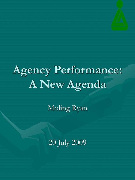 Agency Performance: A New Agenda