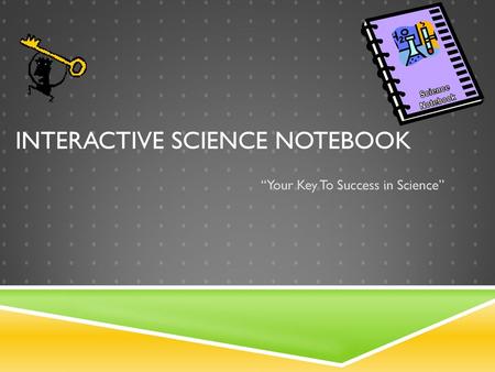 INTERACTIVE SCIENCE NOTEBOOK