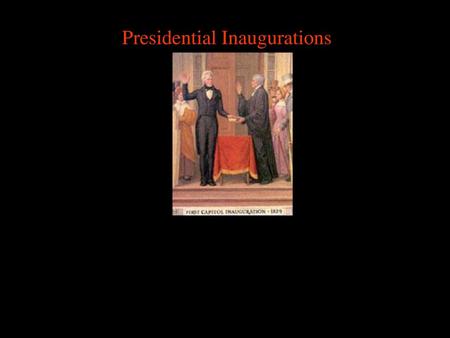 Presidential Inaugurations