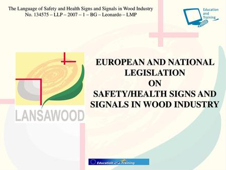 The Language of Safety and Health Signs and Signals in Wood Industry