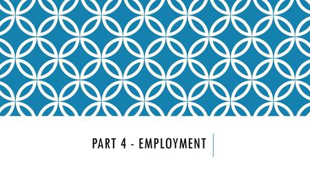 Part 4 - employment.