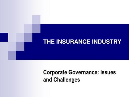 THE INSURANCE INDUSTRY