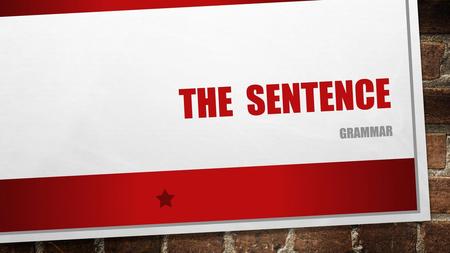 The Sentence Grammar.