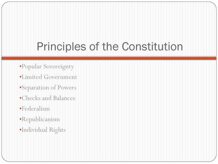 Principles of the Constitution