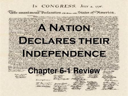 A Nation Declares their Independence