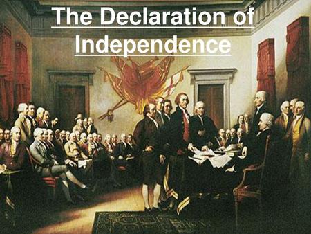 The Declaration of Independence