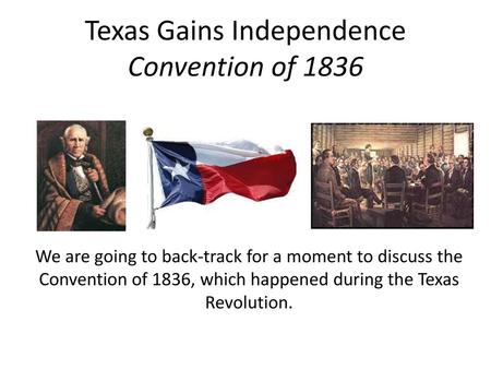 Texas Gains Independence Convention of 1836