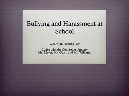 Bullying and Harassment at School