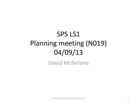 SPS LS1 Planning meeting (N019) 04/09/13