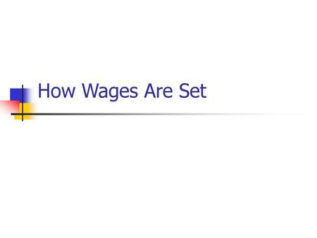 How Wages Are Set.