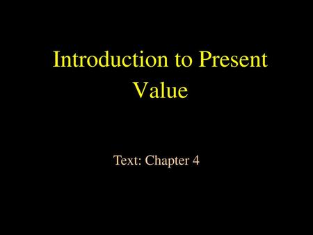 Introduction to Present Value