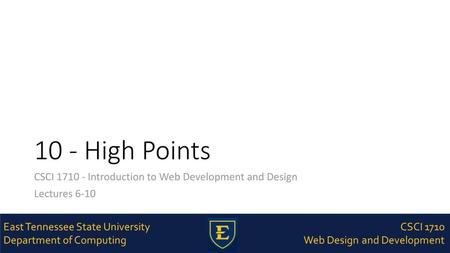 10 - High Points CSCI Introduction to Web Development and Design