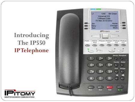 Introducing The IP550 IP Telephone